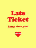 Entry (after 3:00) Ticket ❤️ 15€
