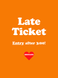 Entry (after 3:00) Ticket ❤️ 15€